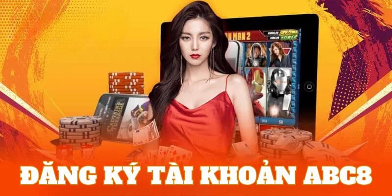 Abc8 đăng ký đơn giản